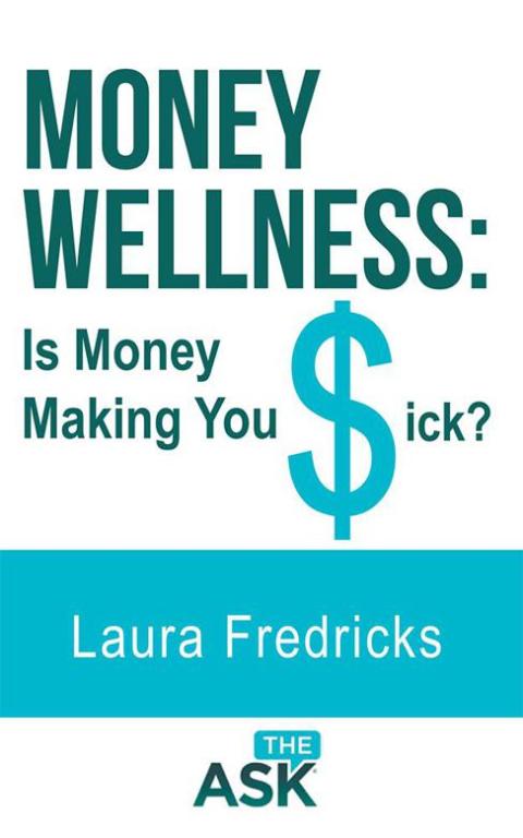 Cover image for book Money Wellness: Is Money Making You Sick?