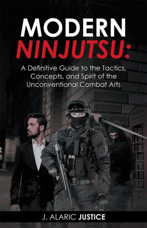 Cover image for book Modern Ninjutsu: a Definitive Guide to the Tactics, Concepts, and Spirit of the Unconventional Combat Arts