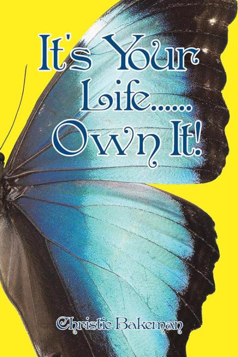 Cover image for book It's Your Life......Own It!