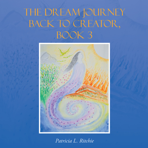 Cover image for book The Dream Journey Back to Creator, Book 3