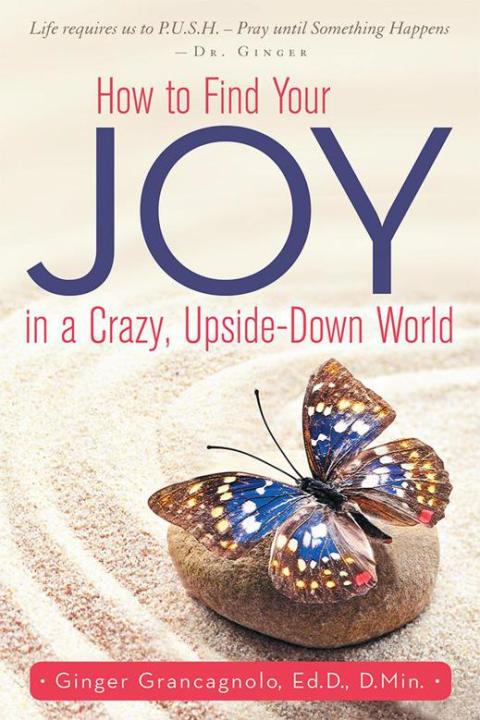 Cover image for book How to Find Your Joy in a Crazy, Upside-Down World