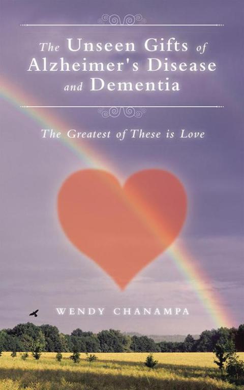 Cover image for book The Unseen Gifts of Alzheimer's Disease and Dementia