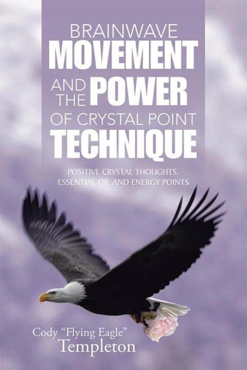 Cover image for book Brainwave Movement and the Power of  Crystal Point Technique