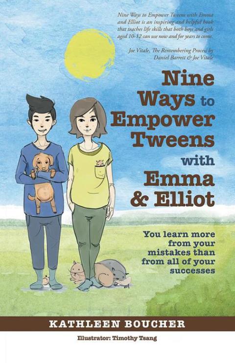 Cover image for book Nine Ways to Empower Tweens with Emma and Elliot