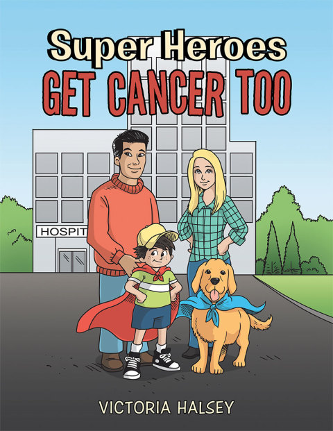Cover image for book Super Heroes Get Cancer Too
