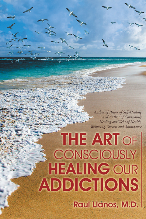 Cover image for book The Art of Consciously Healing Our Addictions