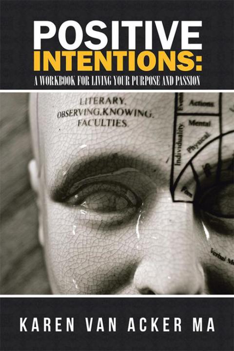Cover image for book Positive Intentions : a Workbook for Living Your Purpose and Passion