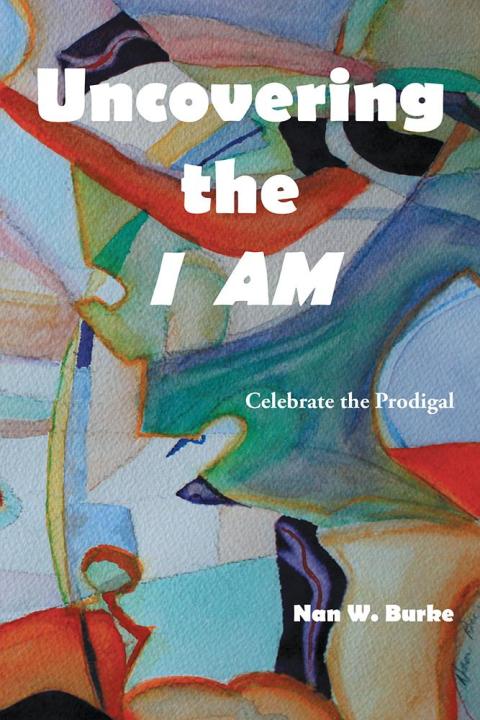 Cover image for book Uncovering the I Am