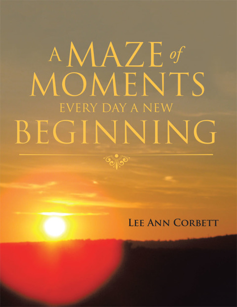 Cover image for book A Maze of Moments  Every Day a New Beginning