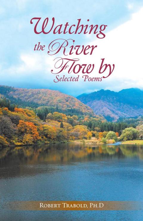 Cover image for book Watching the River Flow By: Selected Poems