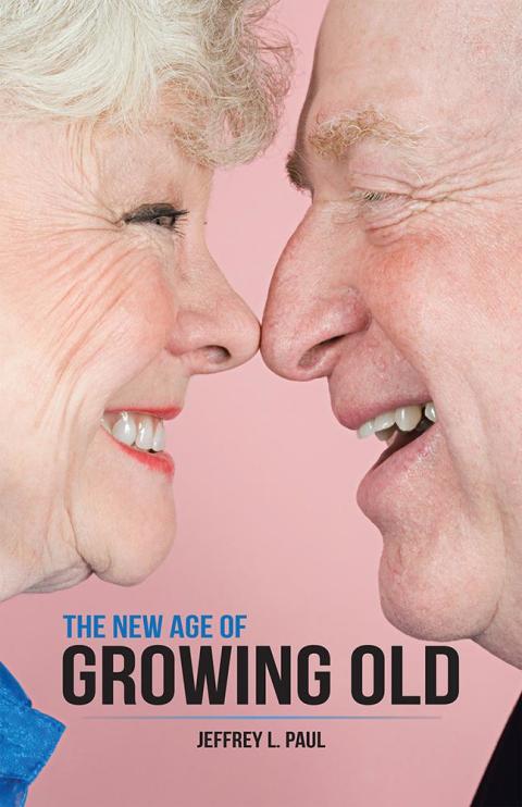 Cover image for book The New Age of Growing Old