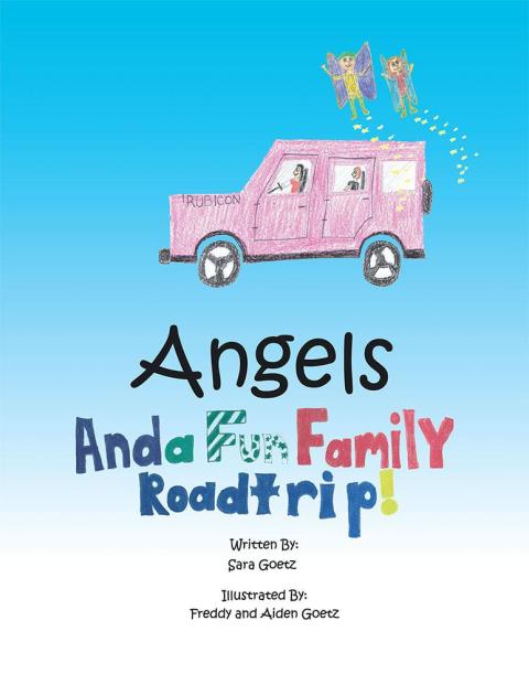 Cover image for book Angels and a Fun Family Roadtrip!