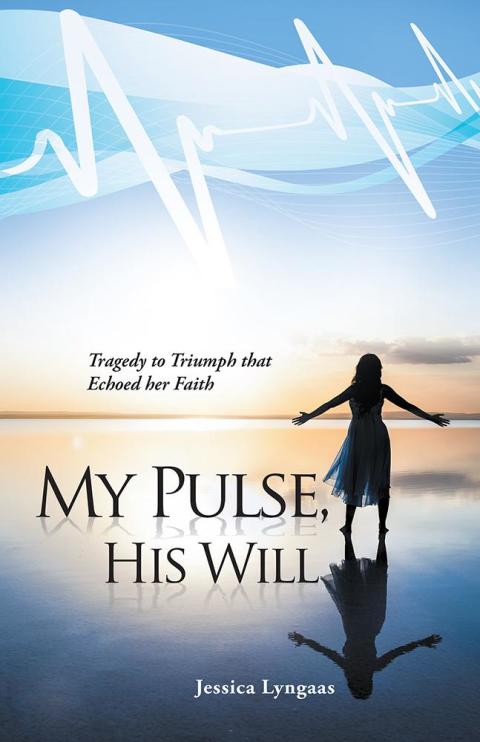 Cover image for book My Pulse, His Will