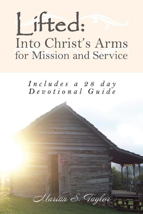 Cover image for book Lifted: into Christ’S Arms for Mission and Service