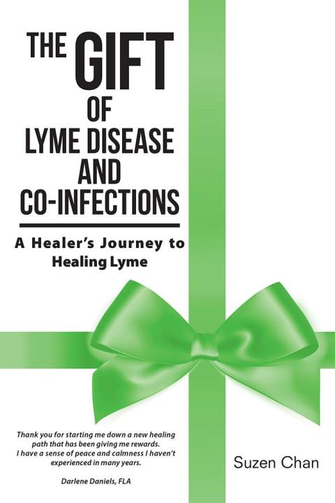 Cover image for book The Gift of Lyme Disease and Co-Infections