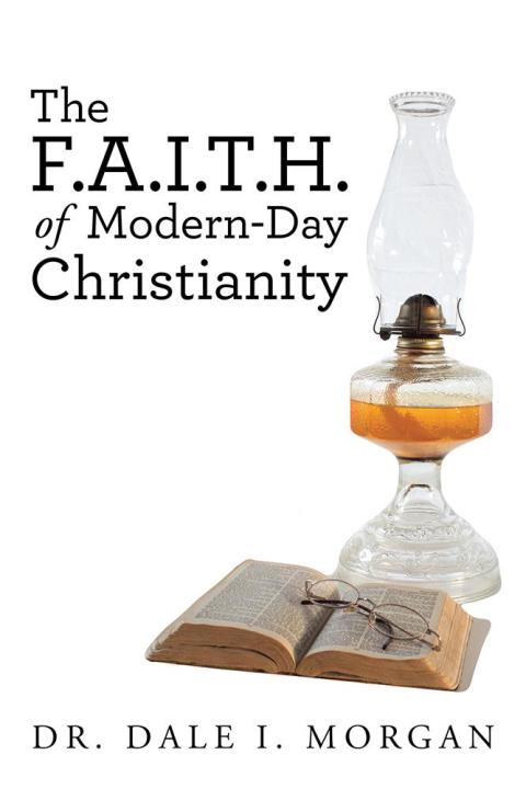 Cover image for book The F.A.I.T.H. of Modern-Day Christianity