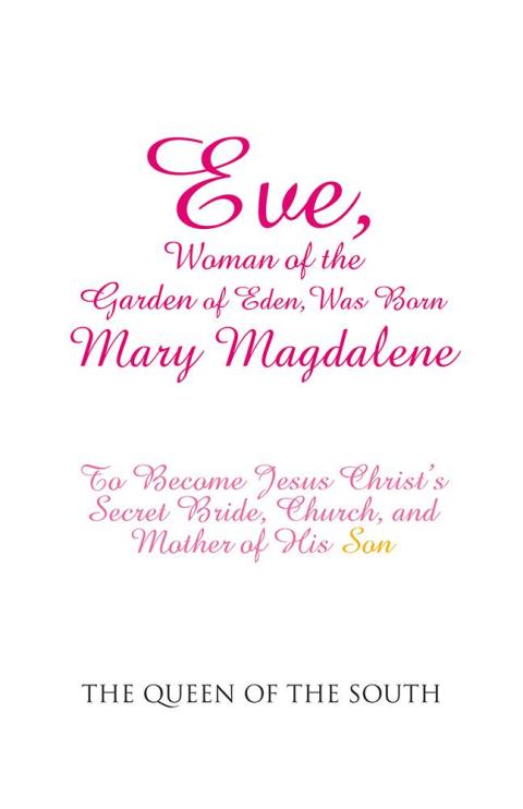 Cover image for book Eve, Woman of the Garden of Eden, Was Born Mary Magdalene