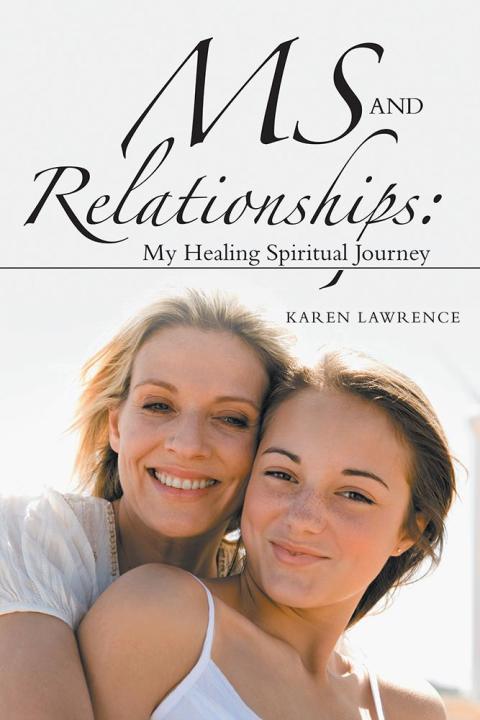 Cover image for book Ms and Relationships: My Healing Spiritual Journey