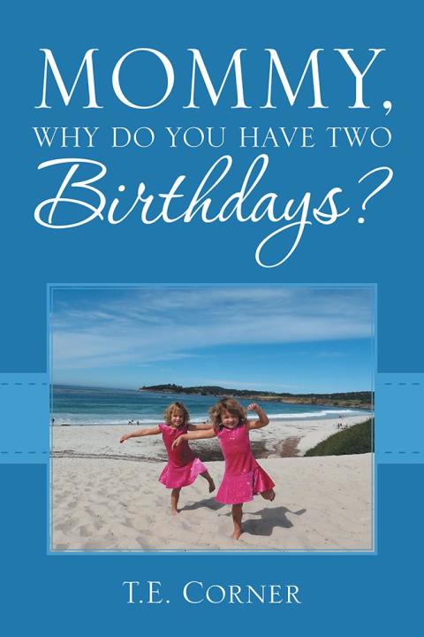 Cover image for book Mommy, Why Do You Have Two Birthdays?