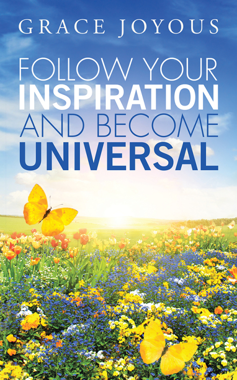 Cover image for book Follow Your Inspiration and Become Universal