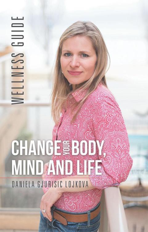 Cover image for book Change Your Body, Mind and Life