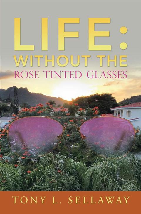 Cover image for book Life: Without the Rose Tinted Glasses