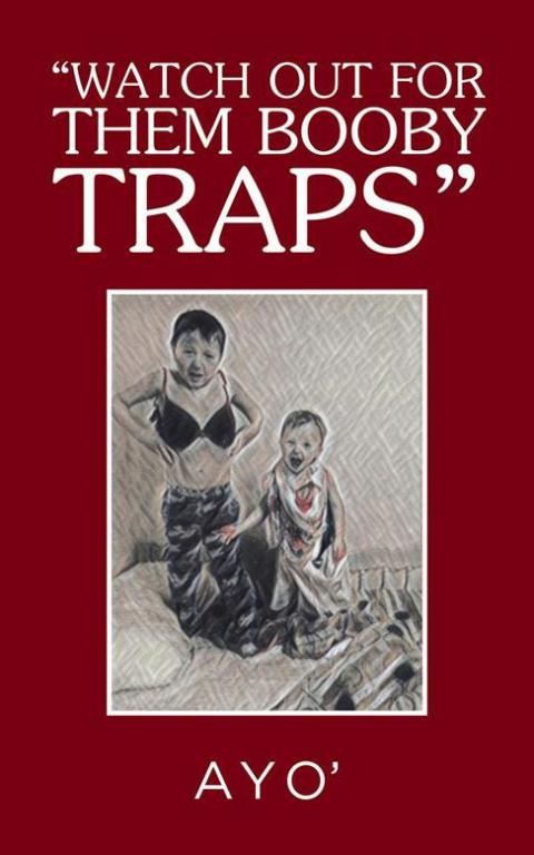 Cover image for book “Watch out for Them Booby Traps”