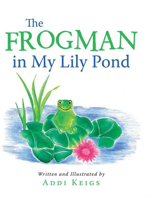 Cover image for book The Frogman in My Lily Pond