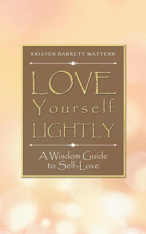 Cover image for book Love Yourself Lightly