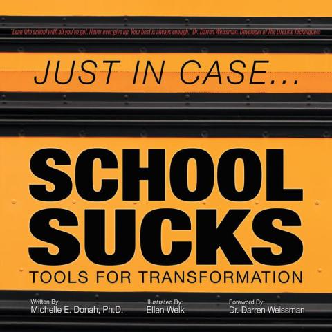 Cover image for book Just in Case . . . School Sucks