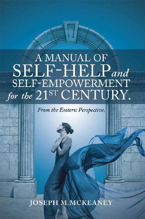 Cover image for book A Manual of Self-Help and Self-Empowerment for the 21St Century.