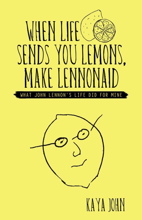 Cover image for book When Life Sends You Lemons, Make Lennonaid