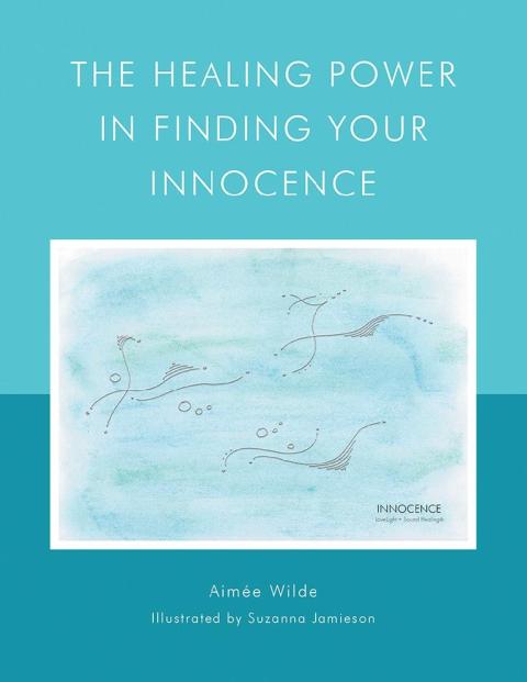 Cover image for book The&nbsp;Healing&nbsp;Power&nbsp;In&nbsp;Finding&nbsp;Your&nbsp;Innocence