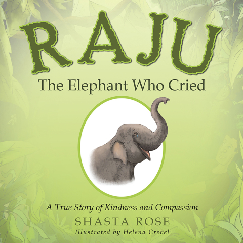 Cover image for book Raju the Elephant Who Cried