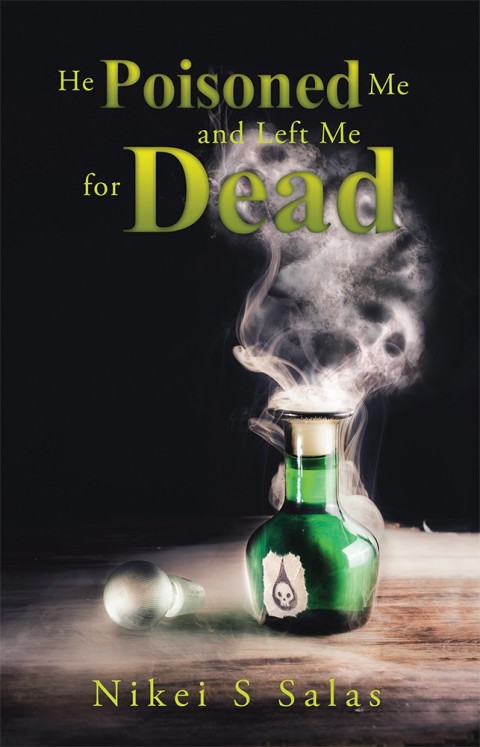Cover image for book He Poisoned Me and Left Me for Dead