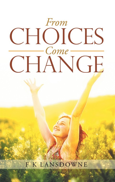Cover image for book From Choices Come Change