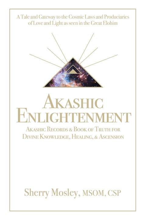 Cover image for book Akashic Enlightenment Akashic Records & Book of Truth for Divine Knowledge, Healing, & Ascension