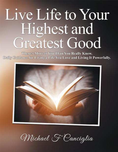 Cover image for book Live Life to Your Highest and Greatest Good