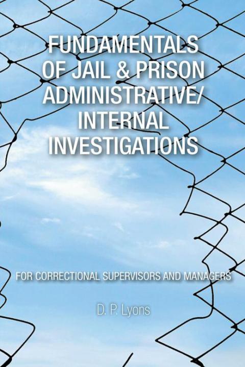 Cover image for book Fundamentals of Jail & Prison Administrative/Internal Investigations