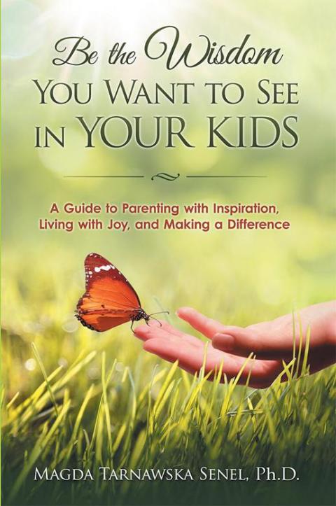 Cover image for book Be the Wisdom You Want to See in Your Kids.