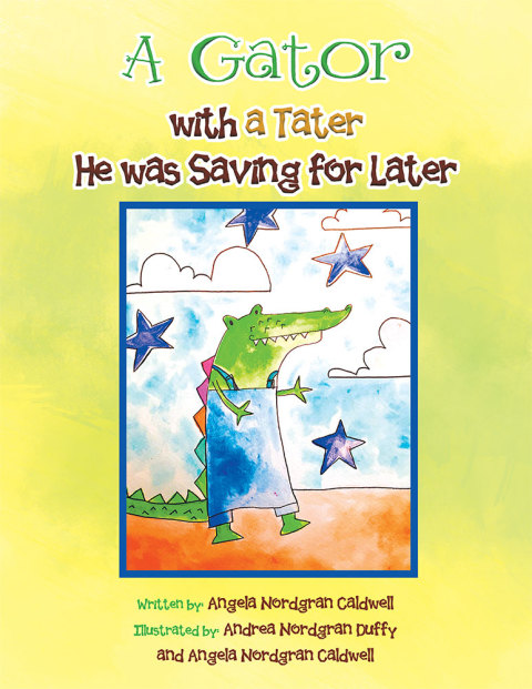 Cover image for book A Gator with a Tater He Was Saving for Later