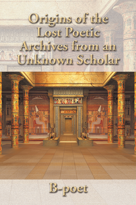 Cover image for book Origins of the Lost Poetic Archives from an Unknown Scholar
