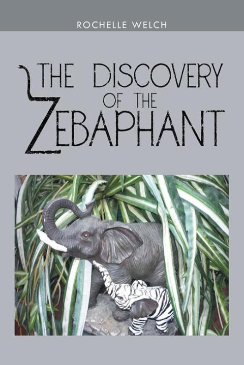 Cover image for book The Discovery of the Zebaphant