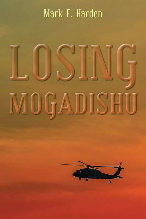 Cover image for book Losing Mogadishu