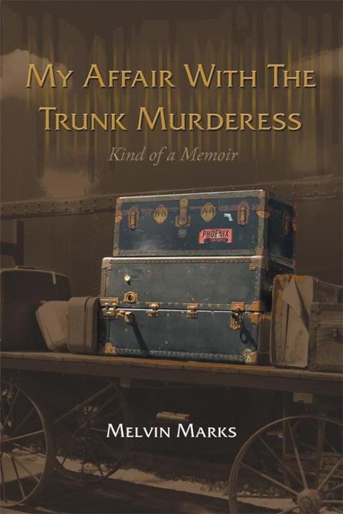 Cover image for book My Affair with the Trunk Murderess