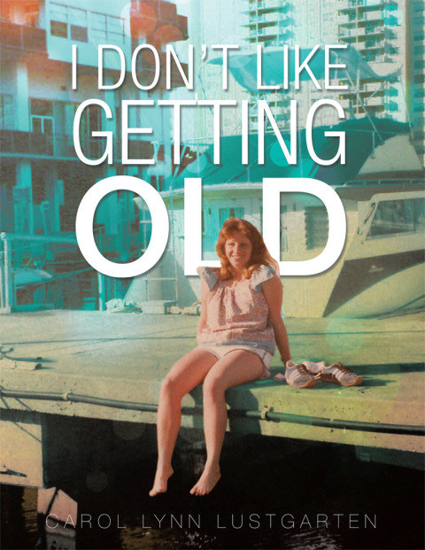 Cover image for book I Don’T Like Getting Old