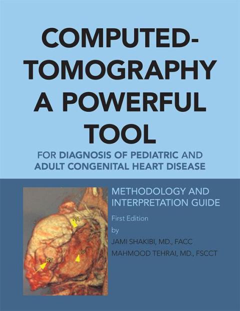Cover image for book Computed-Tomography a Powerful Tool for Diagnosis of Pediatric and Adult Congenital Heart Disease