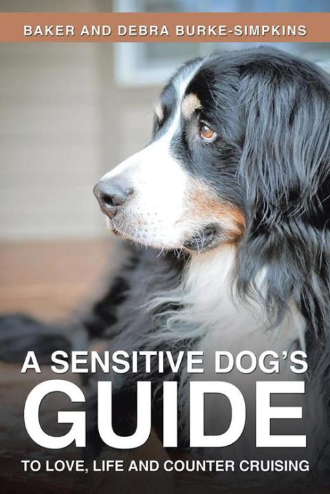Cover image for book A Sensitive Dog's Guide to Love, Life and Counter Cruising