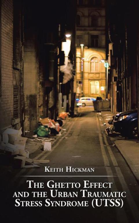 Cover image for book The Ghetto Effect and the Urban Traumatic Stress Syndrome  (Utss)