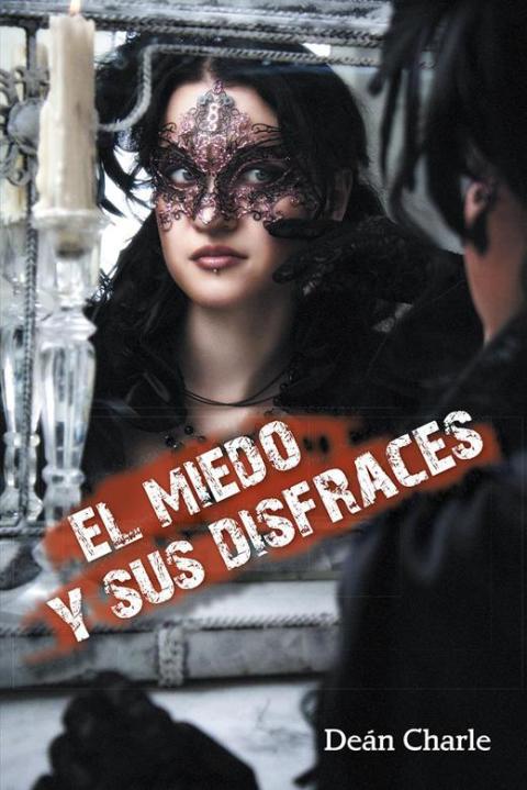 Cover image for book El Miedo Y Sus Disfraces